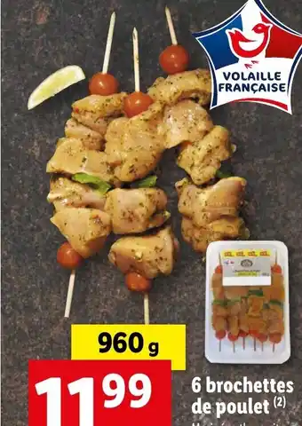 Lidl 6 brochettes de poulet (2) offre