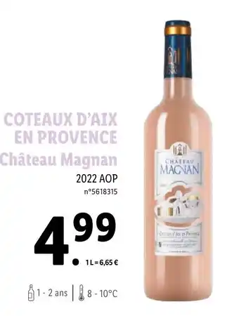 Lidl COTEAUX D'AIX EN PROVENCE Château Magnan offre