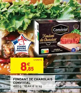 Intermarché FONDANT DE CHAROLAIS CONVIVIAL offre