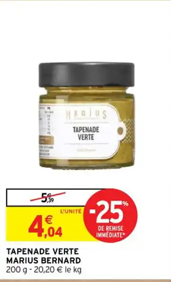 Intermarché TAPENADE VERTE MARIUS BERNARD 200 g - 20,20 € le kg offre