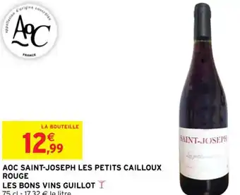 Intermarché AOC SAINT-JOSEPH LES PETITS CAILLOUX ROUGE LES BONS VINS GUILLOT I offre