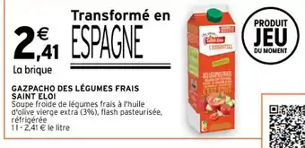 Intermarché GAZPACHO DES LÉGUMES FRAIS SAINT ELOI offre
