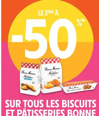 Intermarché SUR TOUS LES BISCUITS ET PÂTISSERIES BONNE MAMAN (¹) offre