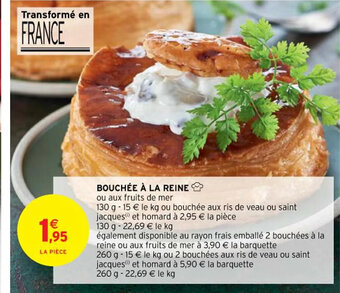 Intermarché BOUCHÉE À LA REINE offre