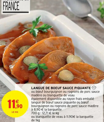 Intermarché LANGUE DE BOEUF SAUCE PIQUANTE offre
