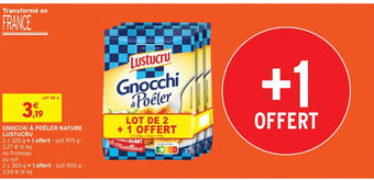 Intermarché GNOCCHI À POÊLER NATURE LUSTUCRU offre
