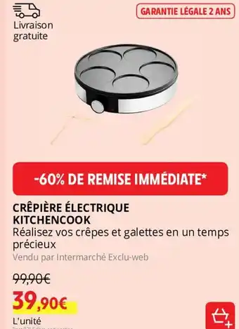 Intermarché CRÊPIÈRE ÉLECTRIQUE KITCHENCOOK offre