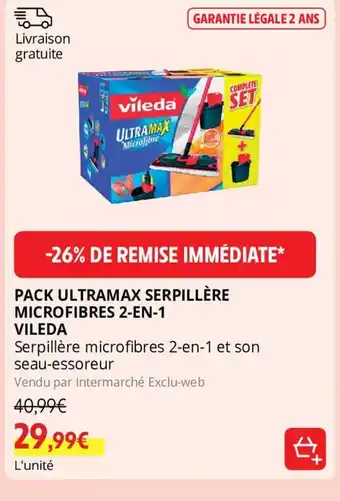 Intermarché PACK ULTRAMAX SERPILLÈRE MICROFIBRES 2-EN-1 VILEDA offre