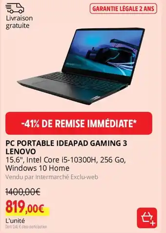Intermarché PC PORTABLE IDEAPAD GAMING 3 LENOVO offre