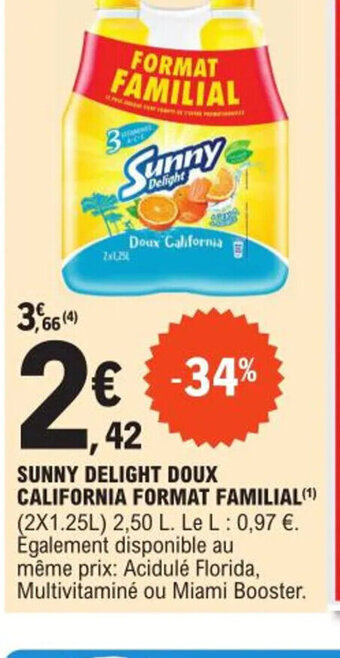 E.Leclerc Express SUNNY DELIGHT DOUX CALIFORNIA FORMAT FAMILIAL(¹) offre