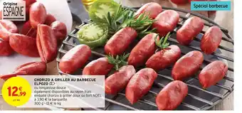 Intermarché Hyper CHORIZO A GRILLER AU BARBECUE ELPOZO offre