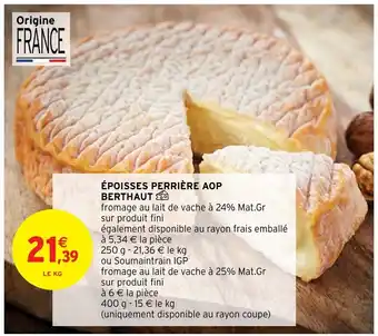 Intermarché Hyper ÉPOISSES PERRIÈRE AOP BERTHAUT offre