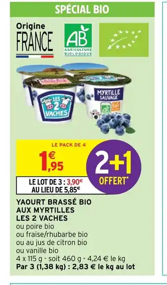 Intermarché Hyper YAOURT BRASSÉ BIO AUX MYRTILLES LES 2 VACHES offre