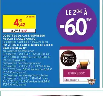Intermarché Hyper DOSETTES DE CAFÉ ESPRESSO NESCAFÉ DOLCE GUSTO offre