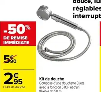 Carrefour Le kit de douche offre