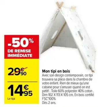 Carrefour Mon tipi en bois offre