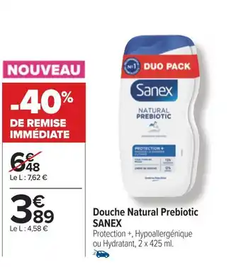 Carrefour Sanex douche natural prebiotic offre