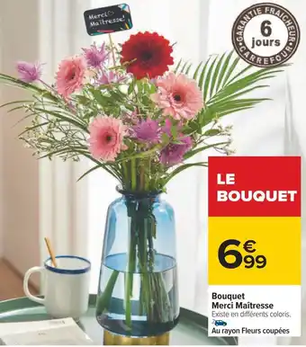 Carrefour Bouquet merci maîtresse offre