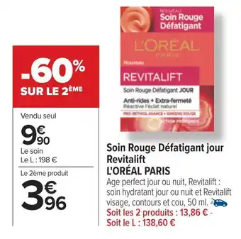 Carrefour L'oréal paris soin rouge défatigant jour revitalift offre