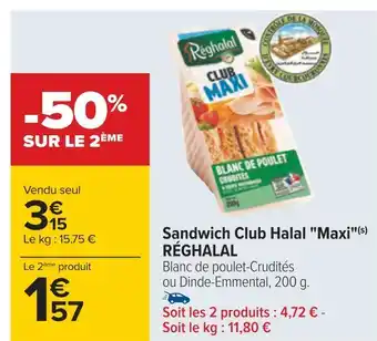 Carrefour Réghalal sandwich club halal maxi offre