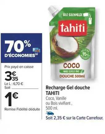 Carrefour Tahiti recharge gel douche offre