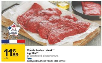Carrefour Viande bovine : steak à griller offre