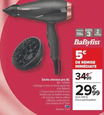 Carrefour Babyliss sèche cheveux pro ac offre