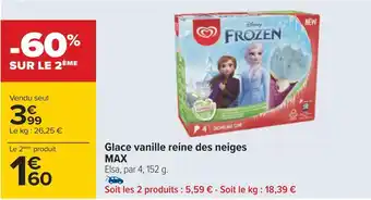 Carrefour Glace vanille reine des neiges max offre