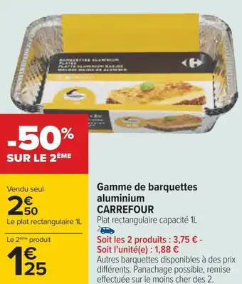 Carrefour Carrefour gamme de barquettes aluminium offre