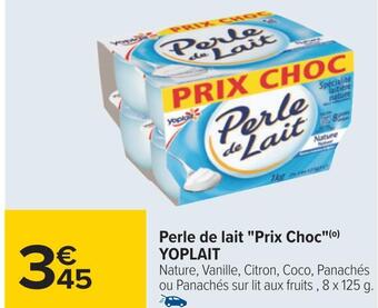 Carrefour Yoplait perle de lait prix choc offre
