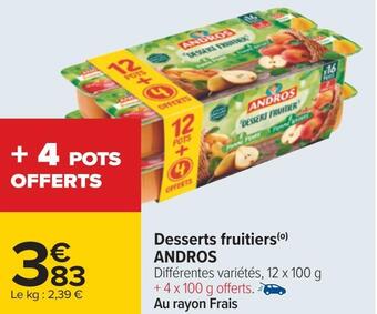 Carrefour Andros desserts fruitiers offre