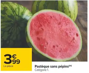 Carrefour Pastèque sans pépins offre