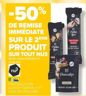Carrefour Nu3 -50% de remise immédiate sur le 2ème produit sur tout nu3 offre