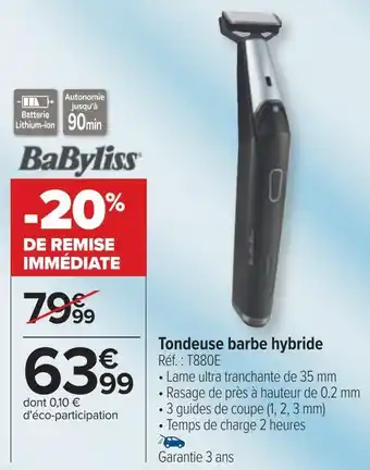 Carrefour Babyliss tondeuse barbe hybride offre