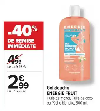 Carrefour Energie fruit gel douche offre