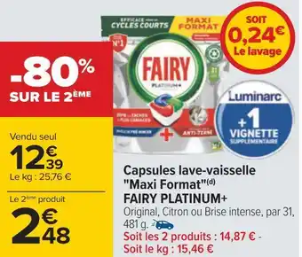 Carrefour Fairy platinum+ capsules lave-vaisselle maxi format(d) offre