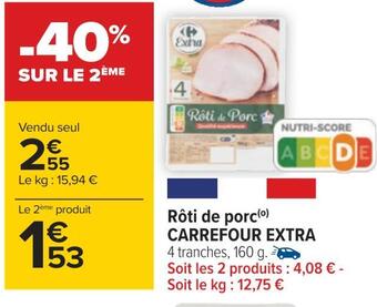 Carrefour Carrefour extra rôti de porc offre