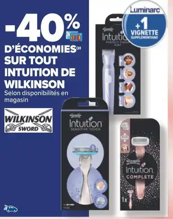 Carrefour Wilkinson -40% d’économies sur tout intuition de wilkinson offre