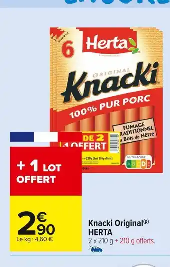 Carrefour Market Herta knacki original offre