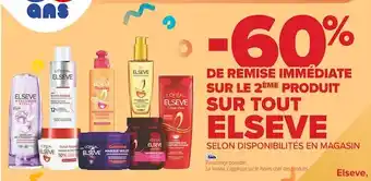 Carrefour Market Elseve -60% de remise immédiate sur le 2ème produit sur tout elseve offre