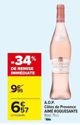 Carrefour Market Aimé roquesante a.o.p. côtes de provence offre