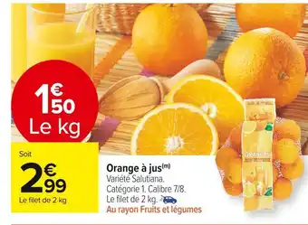 Carrefour Market Orange à jus offre