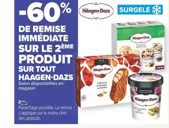 Carrefour Market Haagen-dazs -60% de remise immédiate sur le 2ème produit sur tout haagen-dazs offre