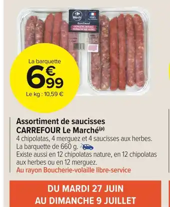 Carrefour Market Carrefour le marché assortiment de saucisses offre