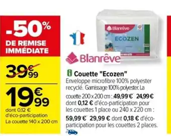 Carrefour Couette "Ecozen" offre