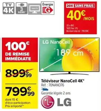 Carrefour Téléviseur NanoCell 4K* Réf. : 70NAN076 offre
