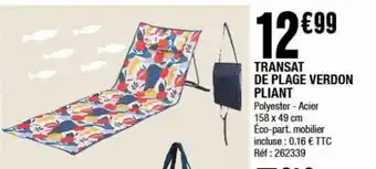 La Foir'Fouille Transat de plage verdon pliant offre