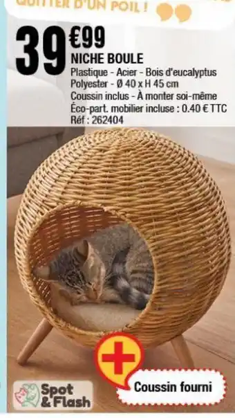 La Foir'Fouille Niche boule offre