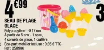 La Foir'Fouille Seau de plage glace offre