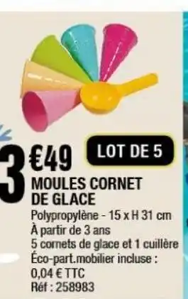 La Foir'Fouille Moules cornet de glace offre